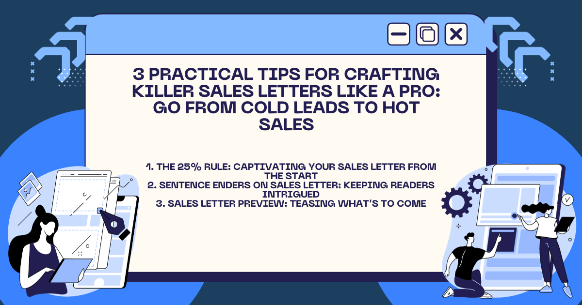 3 Practical Tips for Crafting Killer Sales Letters Like A Pro Go From Cold Leads to Hot Sales